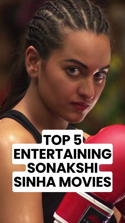 5 Must-Watch Sonakshi Sinha Movies #shorts #sonakshisinha