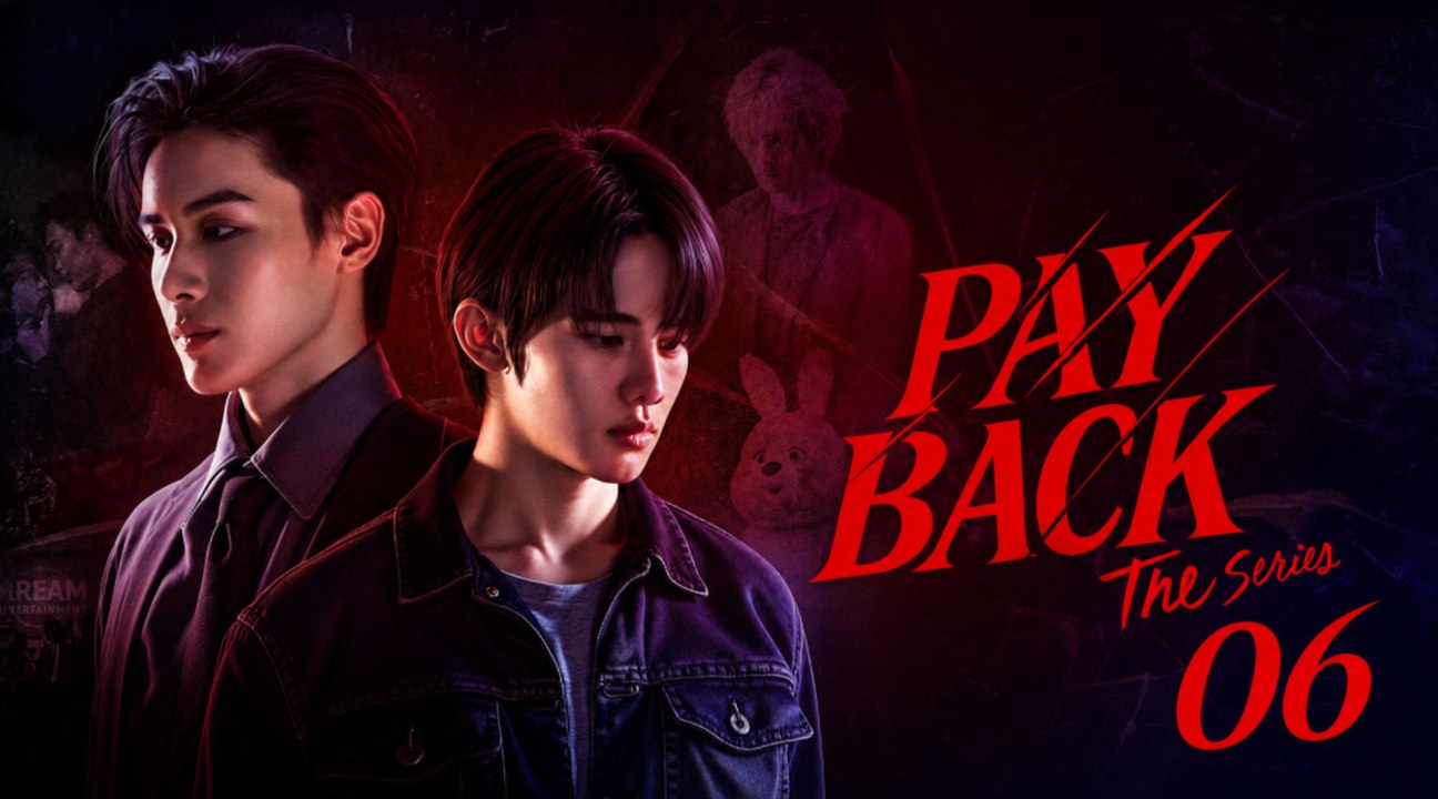 Payback The Series Ep 6 [ Eng Sub ]