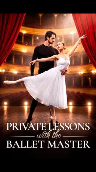 Private Lessons with the Ballet Master - FULL | Reelshort