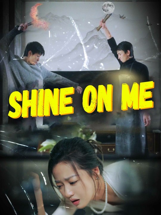 Shine On Me | Full Short Drama | English Sub 2026