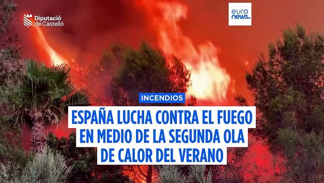 Decenas de miles de confinados y cientos de desalojados debido a los incendios en España