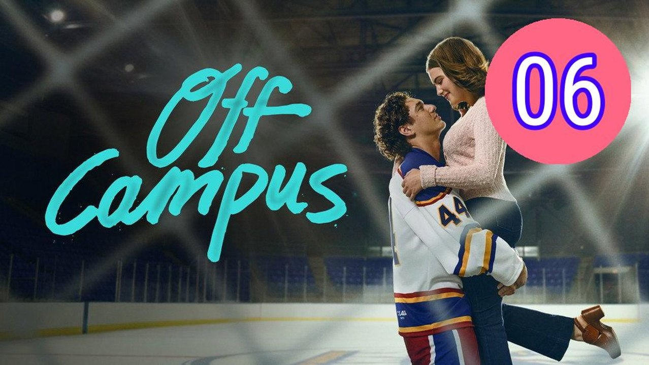 Off Campus 2026 Episode 6 Engsub