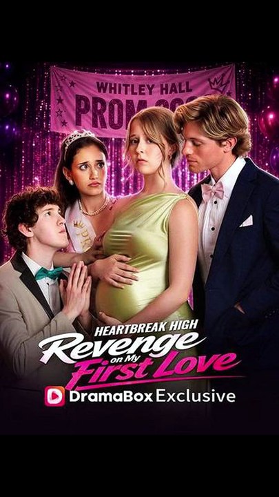 Heartbreak High - Revenge on My First Love - FULL | Reelshort