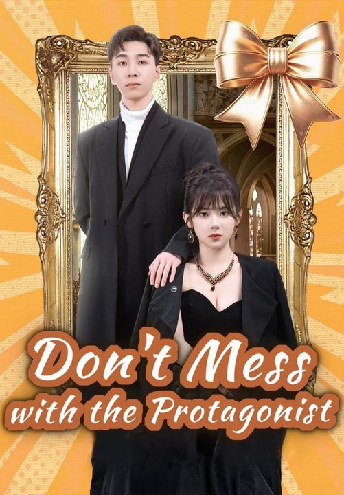 Don't Mess with the Protagonist | Full Short Drama | English Sub 2026