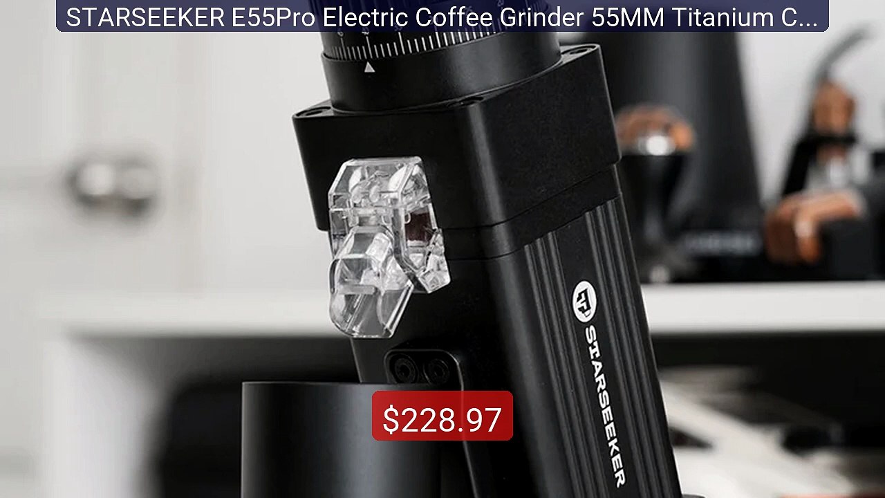 STARSEEKER E55Pro Electric Coffee Grinder 55MM Titanium Cone ... -- Amazing Value 2026 | Must Have!