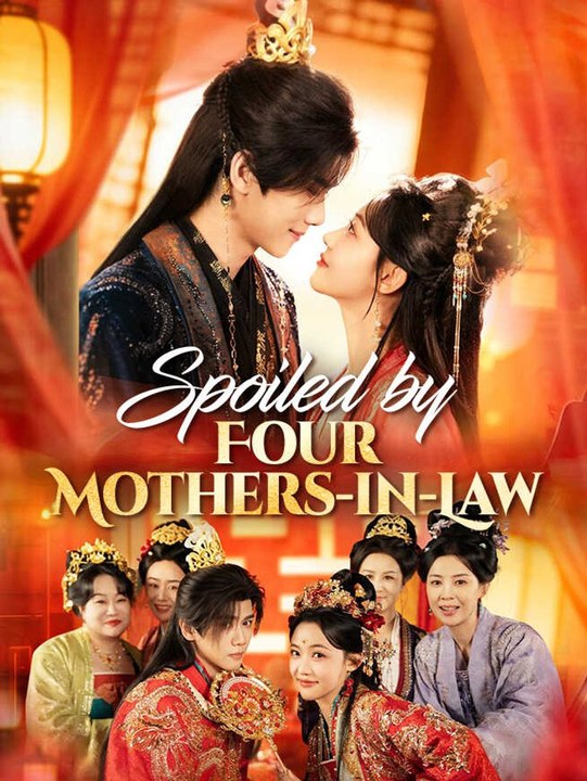 Spoiled by Four Mothers-in-Law | Full Short Drama | English Sub 2026