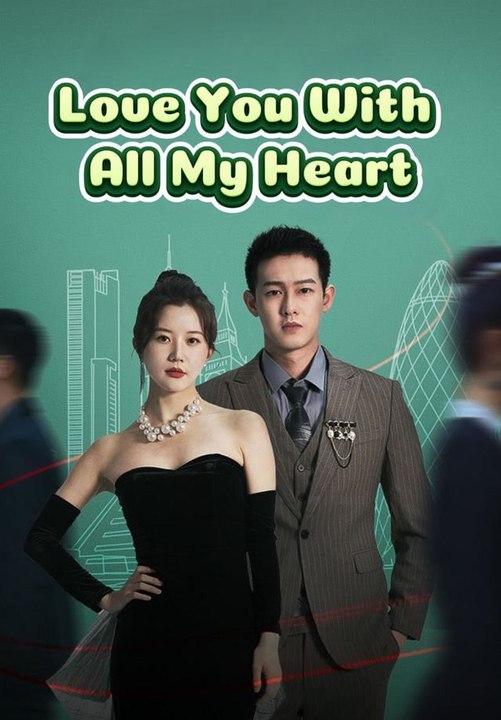 Love You With All My Heart | Full Short Drama | English Sub 2026