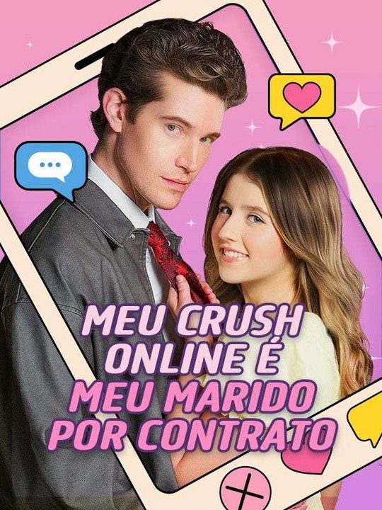 Meu Crush Online É Meu Marido por Contrato Série Completa