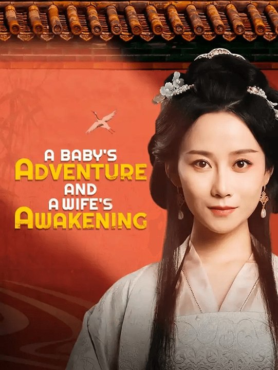 A Baby's Adventure and A Wife's Awakening | Full Short Drama | English Sub 2026
