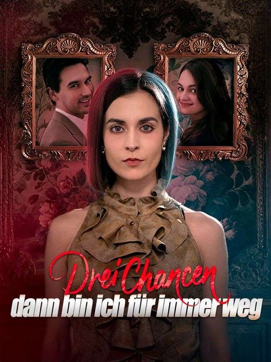 Drei Chancen, dann bin ich für immer weg Ganze Folge