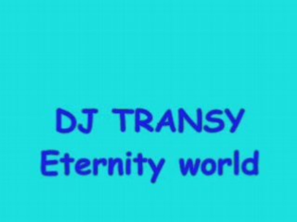 Dj transy  eternity world