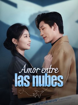 Amor entre las nubes (Doblado) serie completa