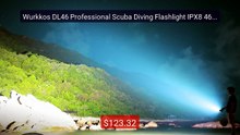 Wurkkos DL46 Professional Scuba Diving Flashlight IPX8 4695... -- Top Pick 2026 | Unbeatable Price!