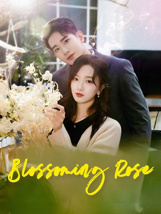 Blossoming Rose | Full Short Drama | English Sub 2026