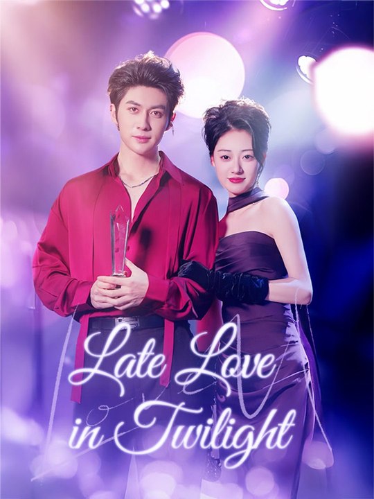 Late Love in Twilight | Full Short Drama | English Sub 2026