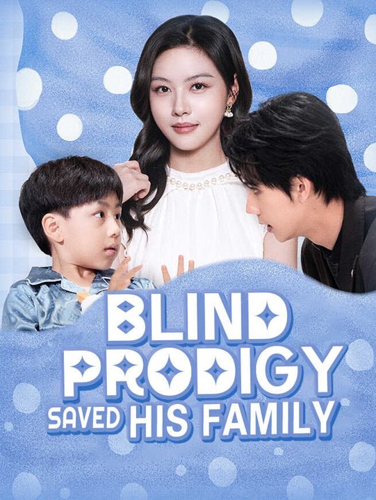 Blind Prodigy Saved His Family | Full Short Drama | English Sub 2026