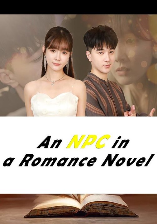 An NPC in a Romance Novel | Full Short Drama | English Sub 2026