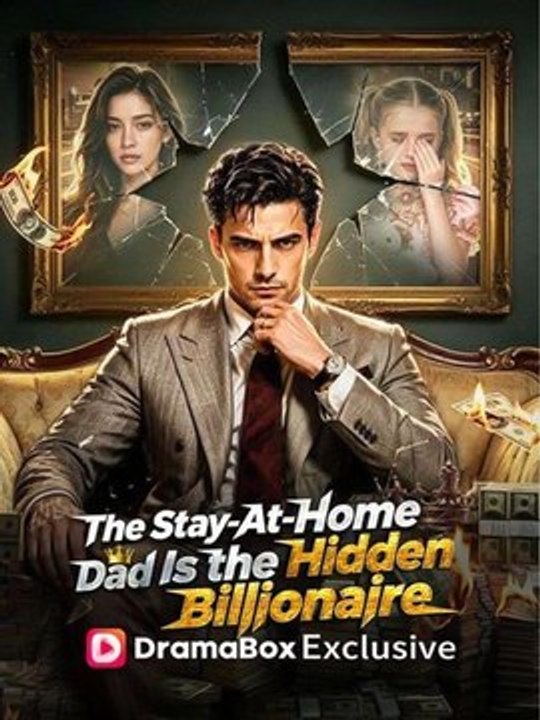 The Stay-At-Home Dad Is the Hidden Billionaire - Full