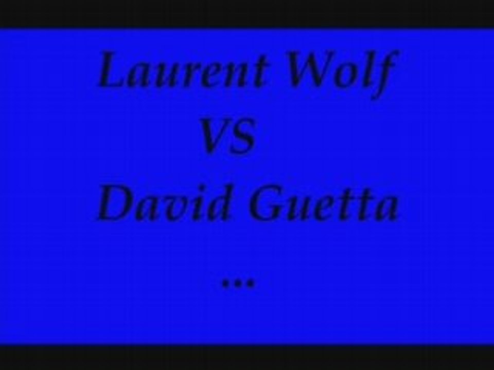 Laurent Wolf VS David Guetta - Stay Saxo ( DJ Clem )