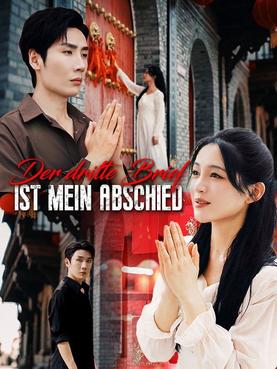 Der dritte Brief ist mein Abschied Ganze Folge