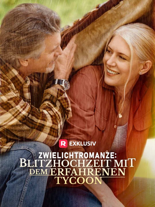 Zwielichtromanze: Blitzhochzeit mit dem erfahrenen Tycoon Ganze Folge