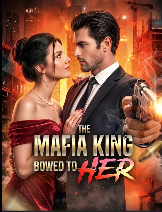 The Mafia King Bowed to Her