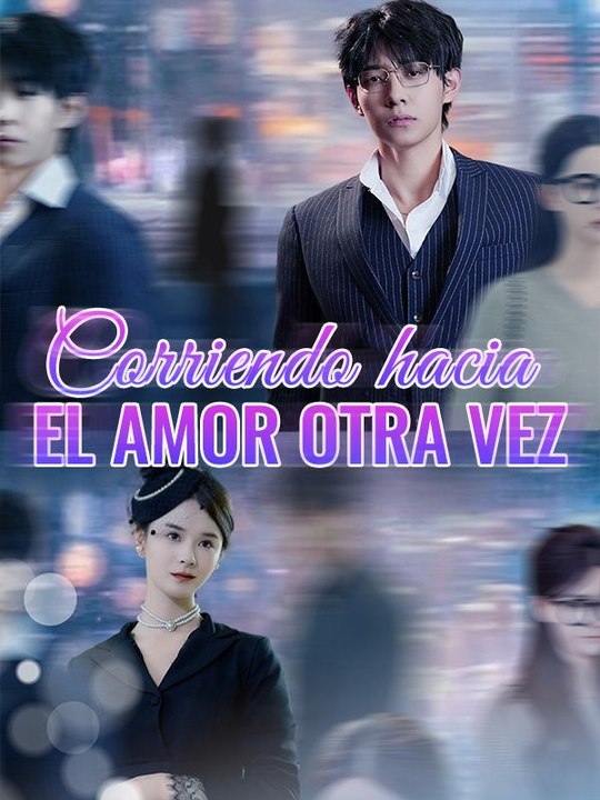 Corriendo hacia el Amor Otra Vez serie completa