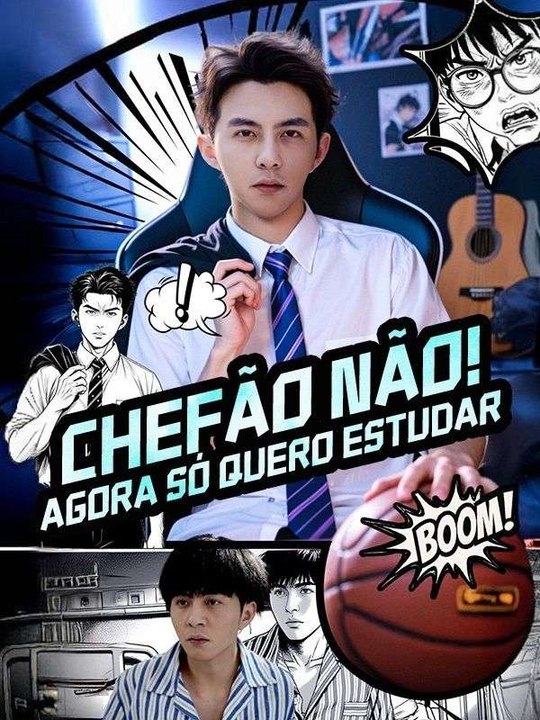 Chefão não! Agora só quero estudar (Dublado) Série Completa
