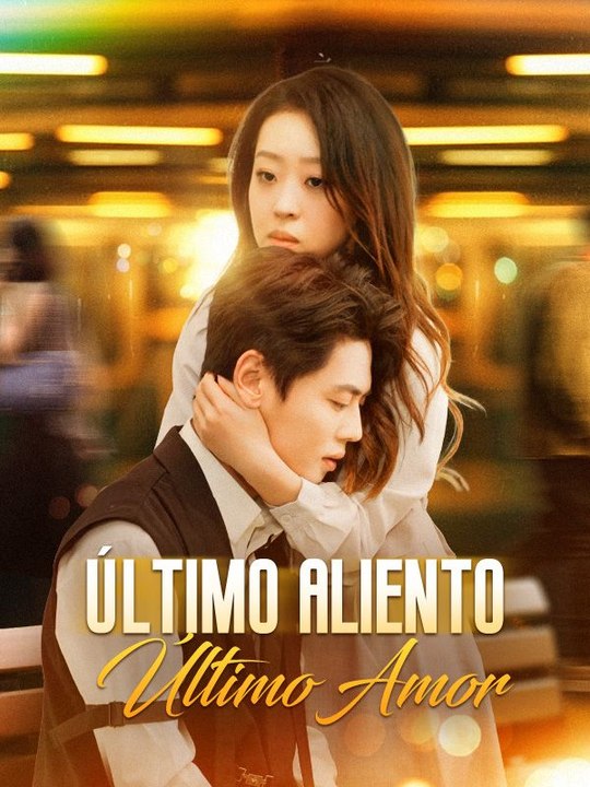 Último Aliento, Último Amor en Español Drama Chino