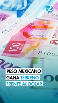 Peso mexicano avanza frente al dólar a la espera de minutas de la Fed y del Banxico