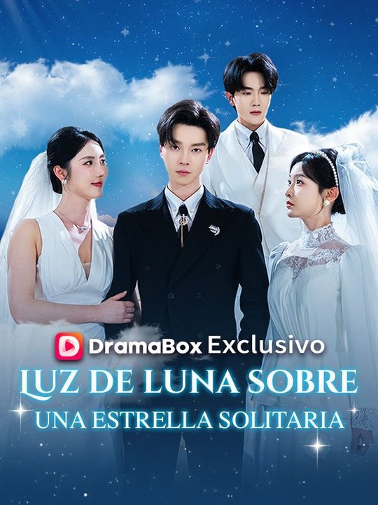 Luz de luna sobre una estrella solitaria en Español Drama Chino