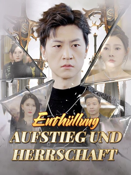 Enthüllung, Aufstieg und Herrschaft Ganze Folge