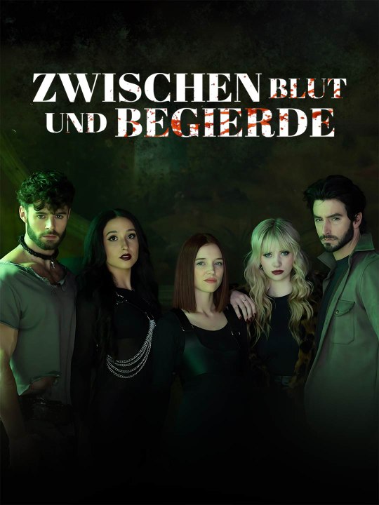 Zwischen Blut und Begierde Ganze Folge