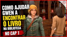 Life is Strange Double Exposure, Como ajudar Gwen a encontrar o livro na biblioteca no Cap 1