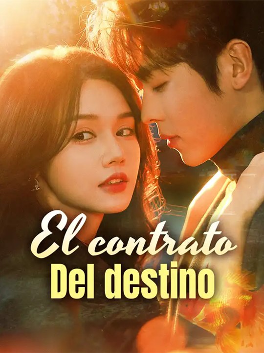 El contrato del destino💗🍀 Completo