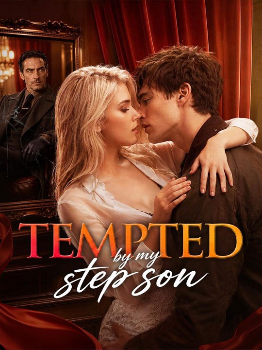 Tempted by My Step Son  🧡🍏 🔥[Hot 2026] (2026) - FULL ENGSUB | Reelshort Hot HD