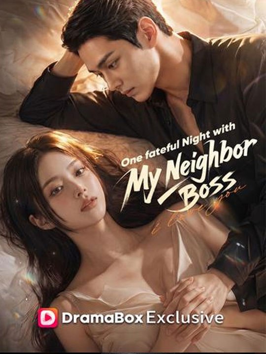 One fateful Night with My Neighbor Boss --- New Movie -🔝 - 🔥🔥🔥FULL MOVIES ENGLISH SUB 2026
