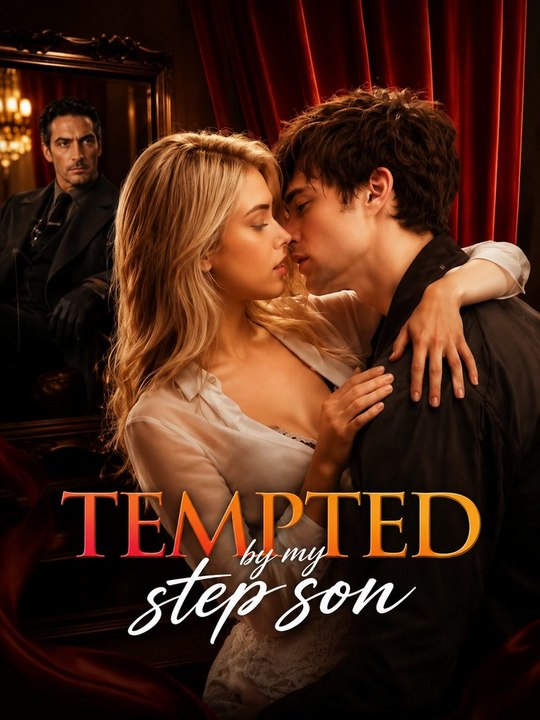 Tempted by My Stepson | Viral Short Drama | Forbidden Romance, Family Secrets & Emotional Betrayal - Full EP - ENGSUB