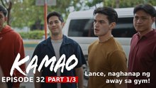 Kamao: Lance, naghanap ng away sa gym! (Episode 32 - Part 1/3)