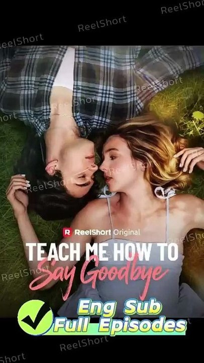 [Eng Sub] Teach Me How to Say Goodbye - He's Dying But Won't Tell Her Why | Tearjerker Alert #ReelShort | Full Short Drama | English Sub 2026