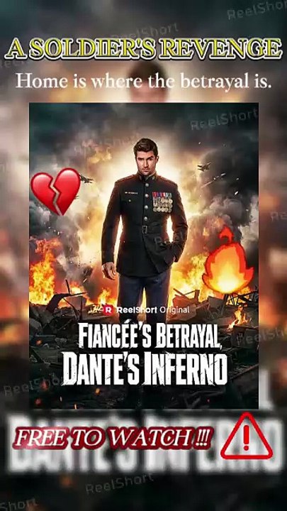 Fiancée’s Betrayal Dante’s Inferno - 🎖️Betrayed Soldier's Epic Comeback