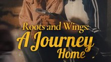 Roots and Wings: A Journey Home | Serie Completa | Short Drama Español