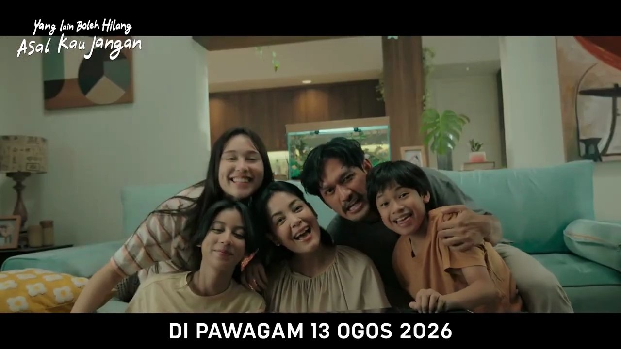 Yang Lain Boleh Hilang Asal Kau Jangan | Trailer 1