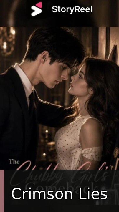 The Chubby Girl’S Comeback Hd engsub fullepisode Crimson Lies