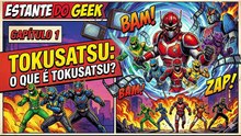 TOKUSATSU: OS HERÓIS JAPONESES QUE DOMINARAM A NOSSA INFÂNCIA