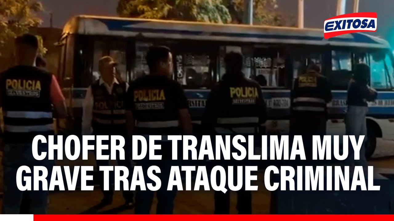 Chofer de Translima se encuentra en estado grave tras ser acribillado en plena ruta