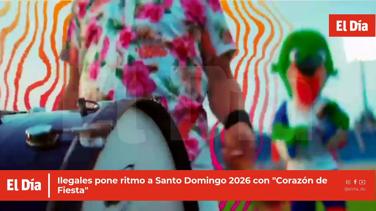 Ilegales pone ritmo a Santo Domingo 2026 con "Corazón de Fiesta"