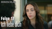 Ich liebe dich-Herzschlag Folge 17