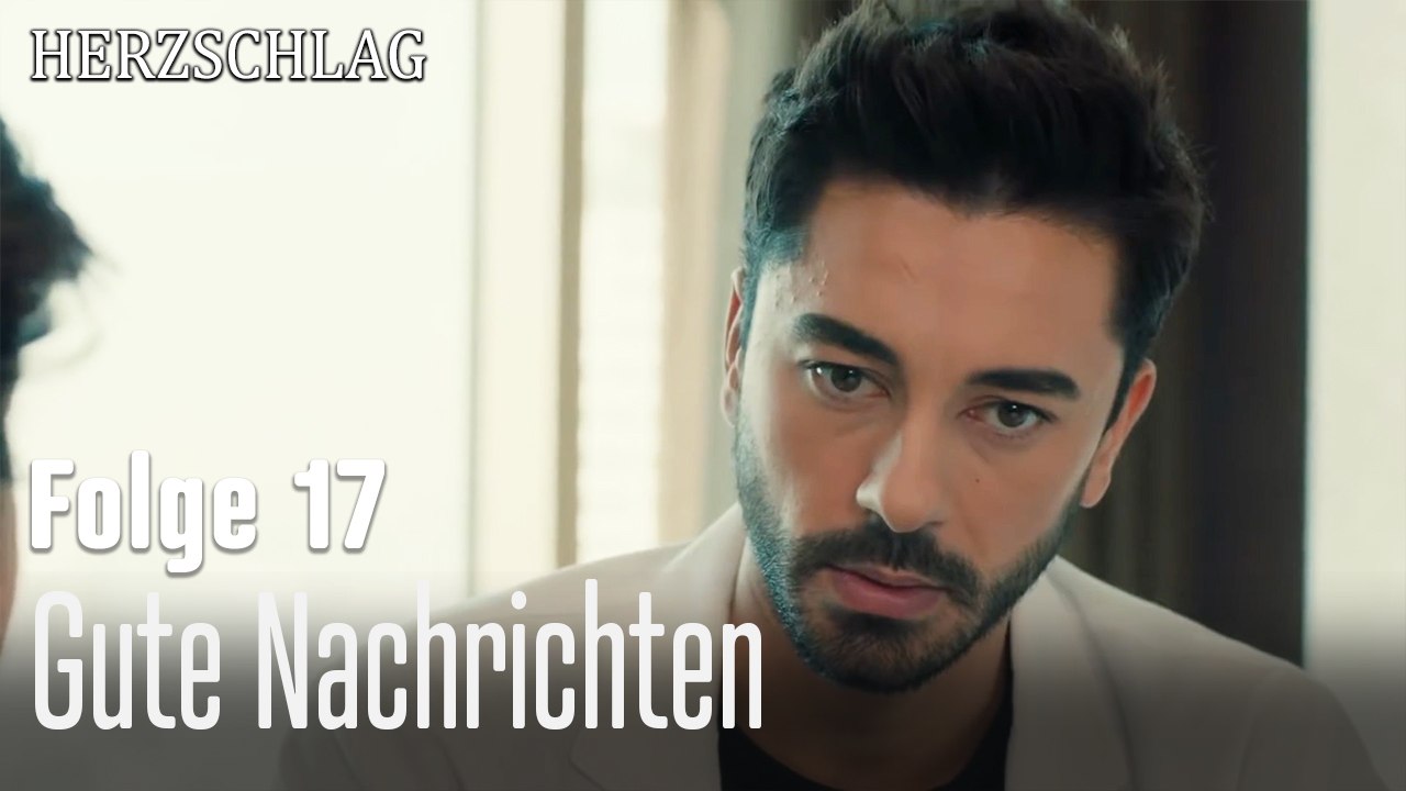 Gute Nachrichten-Herzschlag Folge 17