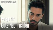 Gute Nachrichten-Herzschlag Folge 17